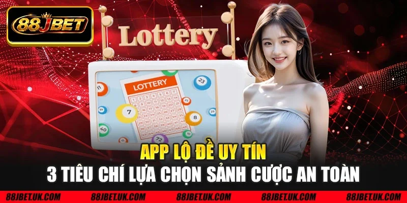 App lô đề uy tín