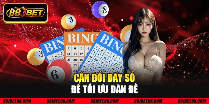 Cân đối dãy số để tối ưu dàn đề